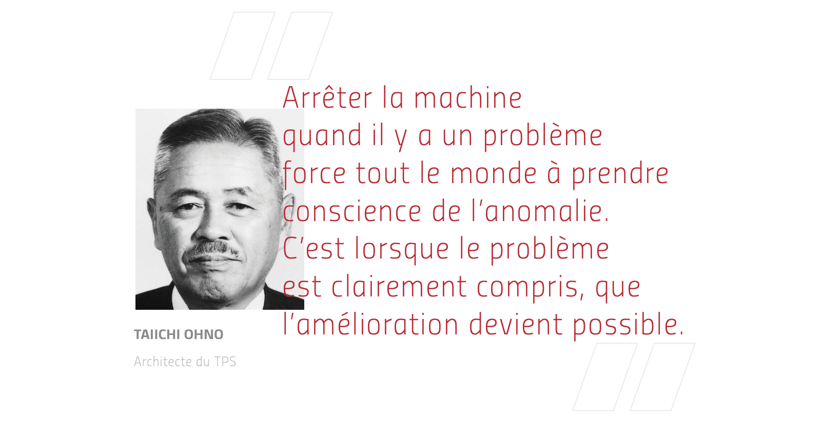 Citation de Taiichi Ohio - TPS Toyota Production System concernant le principe du Jidoka